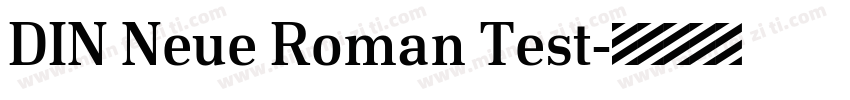DIN Neue Roman Test字体转换